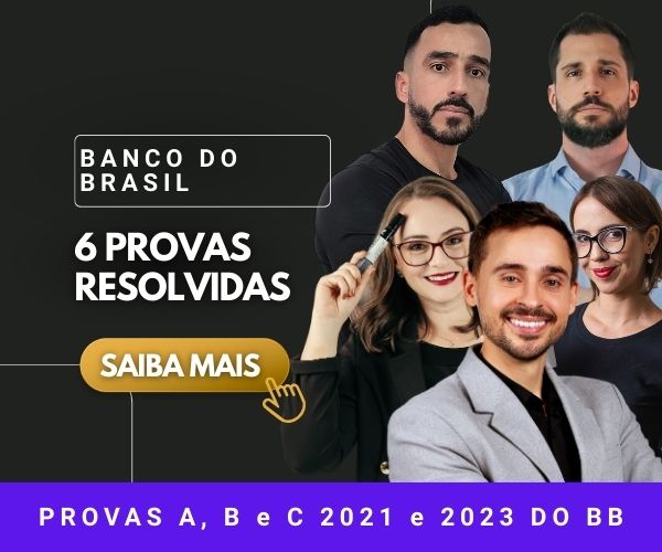 Provas A, B e C de 2021 e 2023 – BB - Concursos bancários