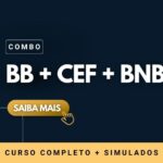 Combo Concursos (BB + CEF + BNB)