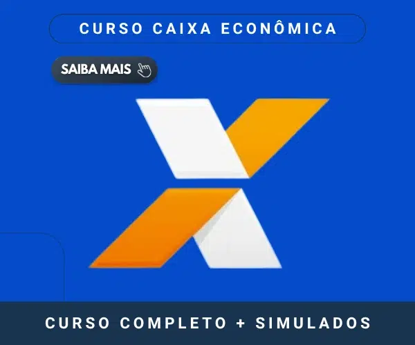 CURSO CAIXA, CURSO CEF, CURSO CAIXA ECONOMICA COMPLETO, preparatorio caixa, cef cef